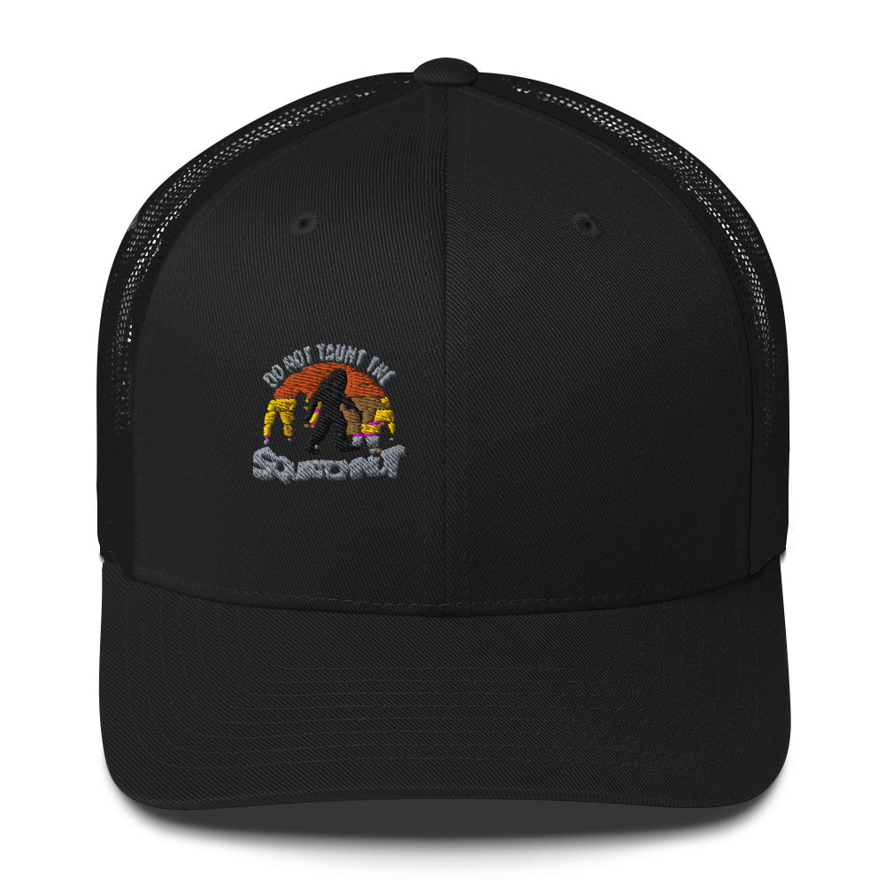Don’t taunt Trucker Hat