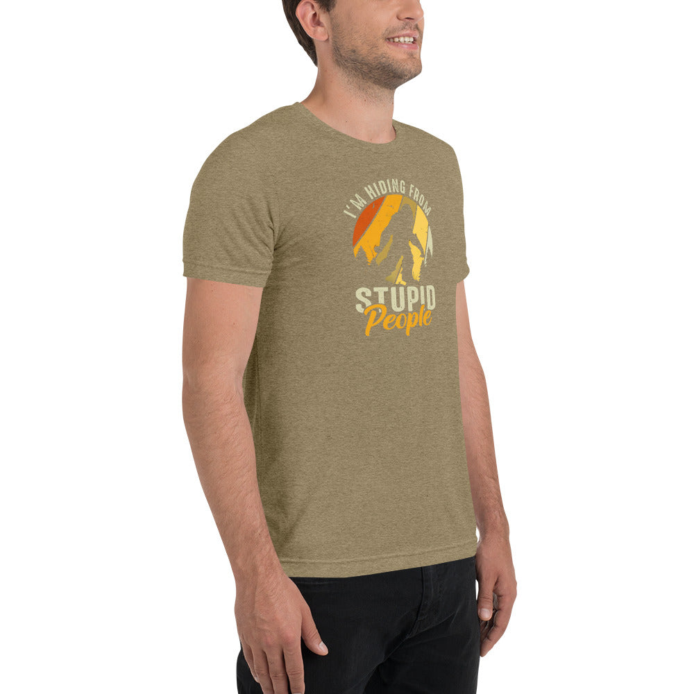 Hiding From Stupid People Short sleeve t-shirt