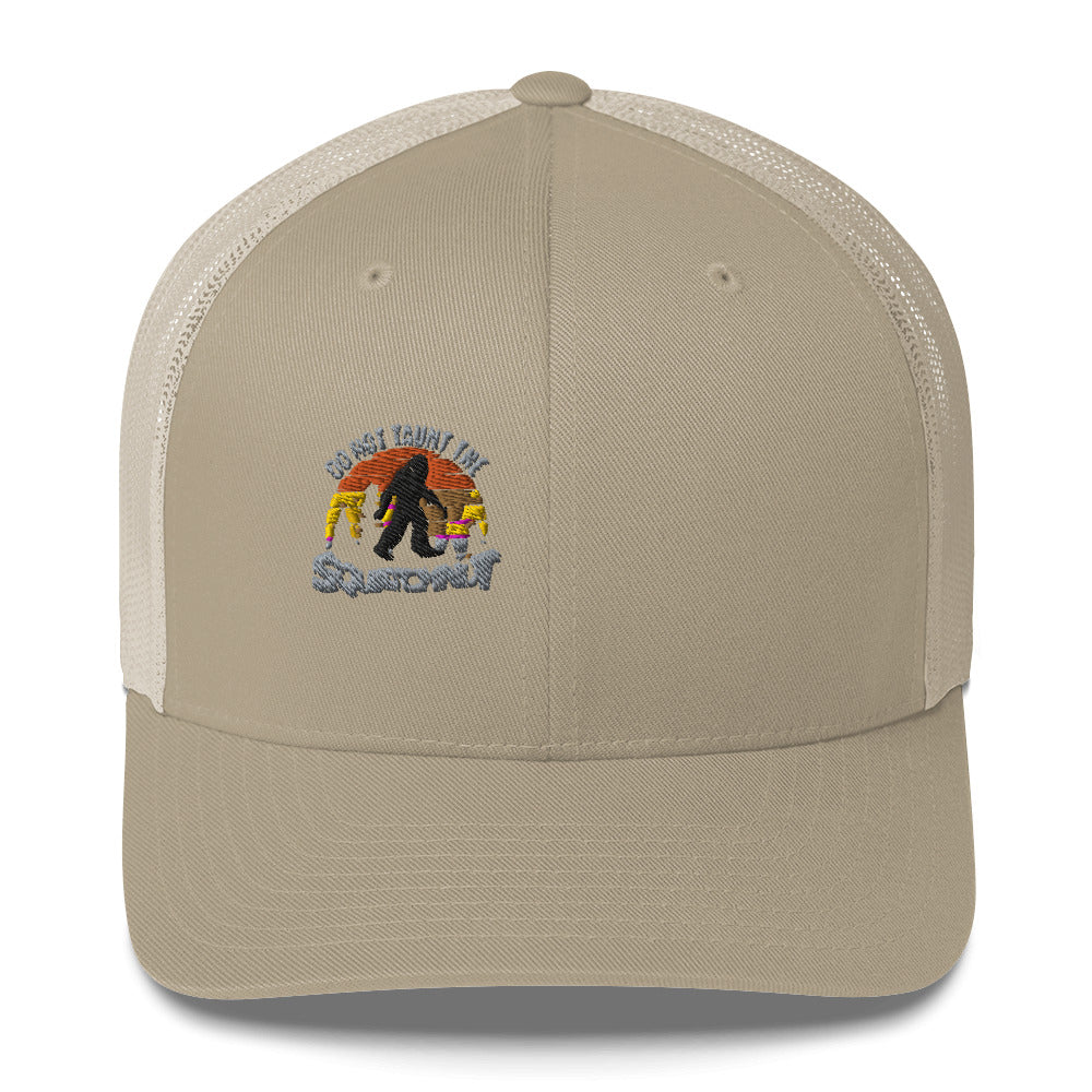 Don’t taunt Trucker Hat