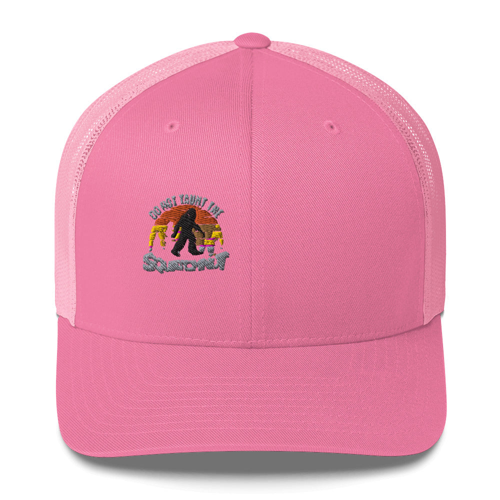 Don’t taunt Trucker Hat