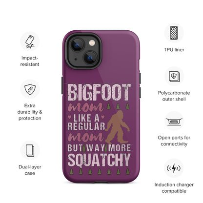 Bigfoot Mom Tough Case for iPhone®