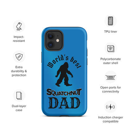 Worlds Best Squatchnut Dad Tough iPhone case
