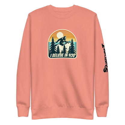 I Believe in You Unisex Premium Sweatshirt