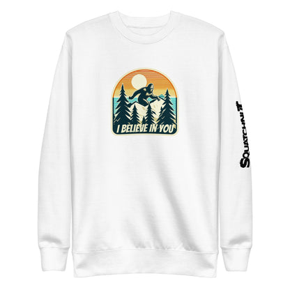 I Believe in You Unisex Premium Sweatshirt