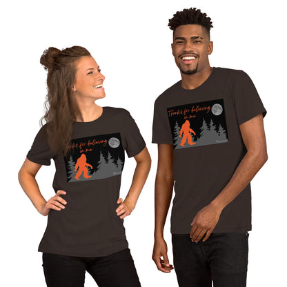 Thanks for believing Unisex t-shirt