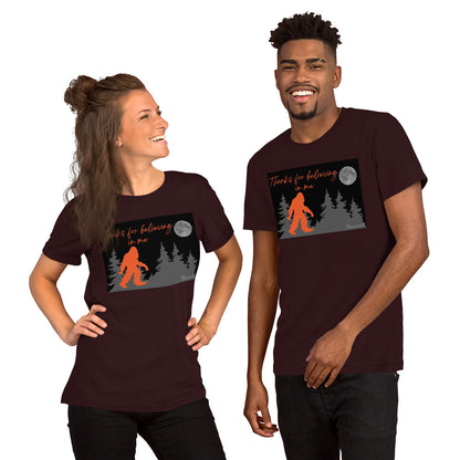 Thanks for believing Unisex t-shirt