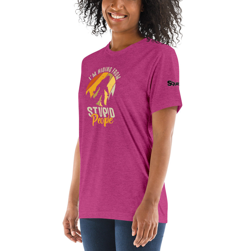 Hiding From Stupid People Short sleeve t-shirt