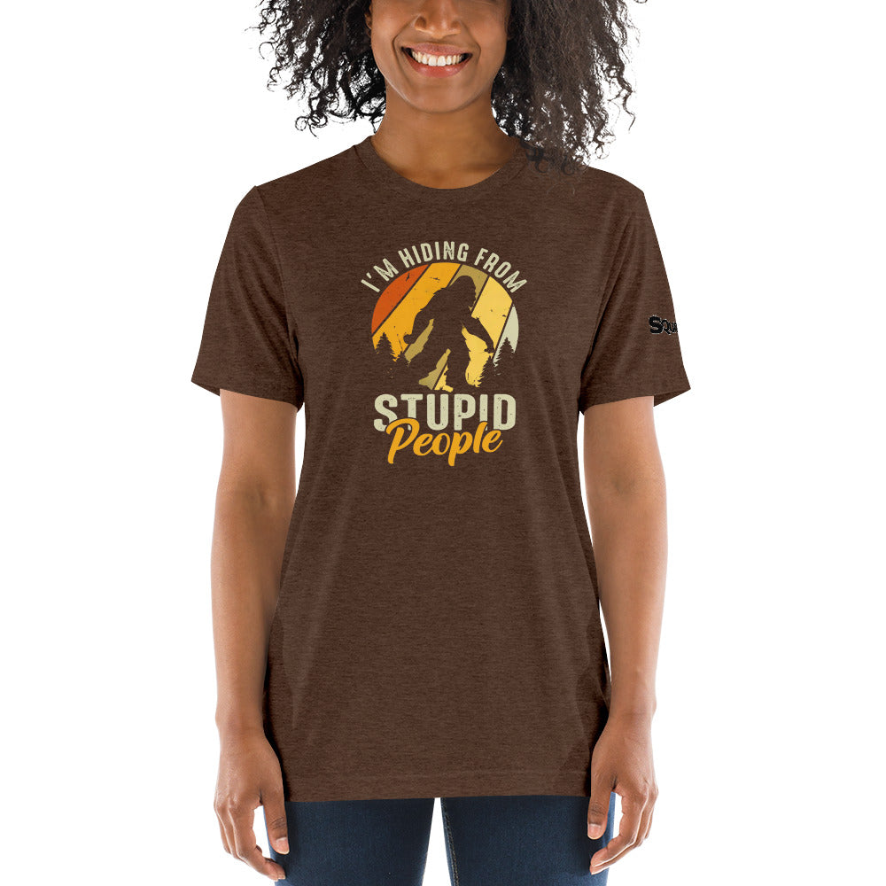 Hiding From Stupid People Short sleeve t-shirt