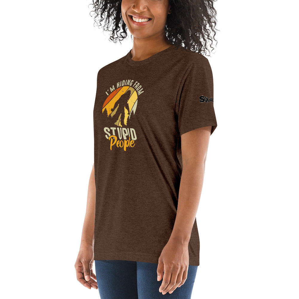 Hiding From Stupid People Short sleeve t-shirt