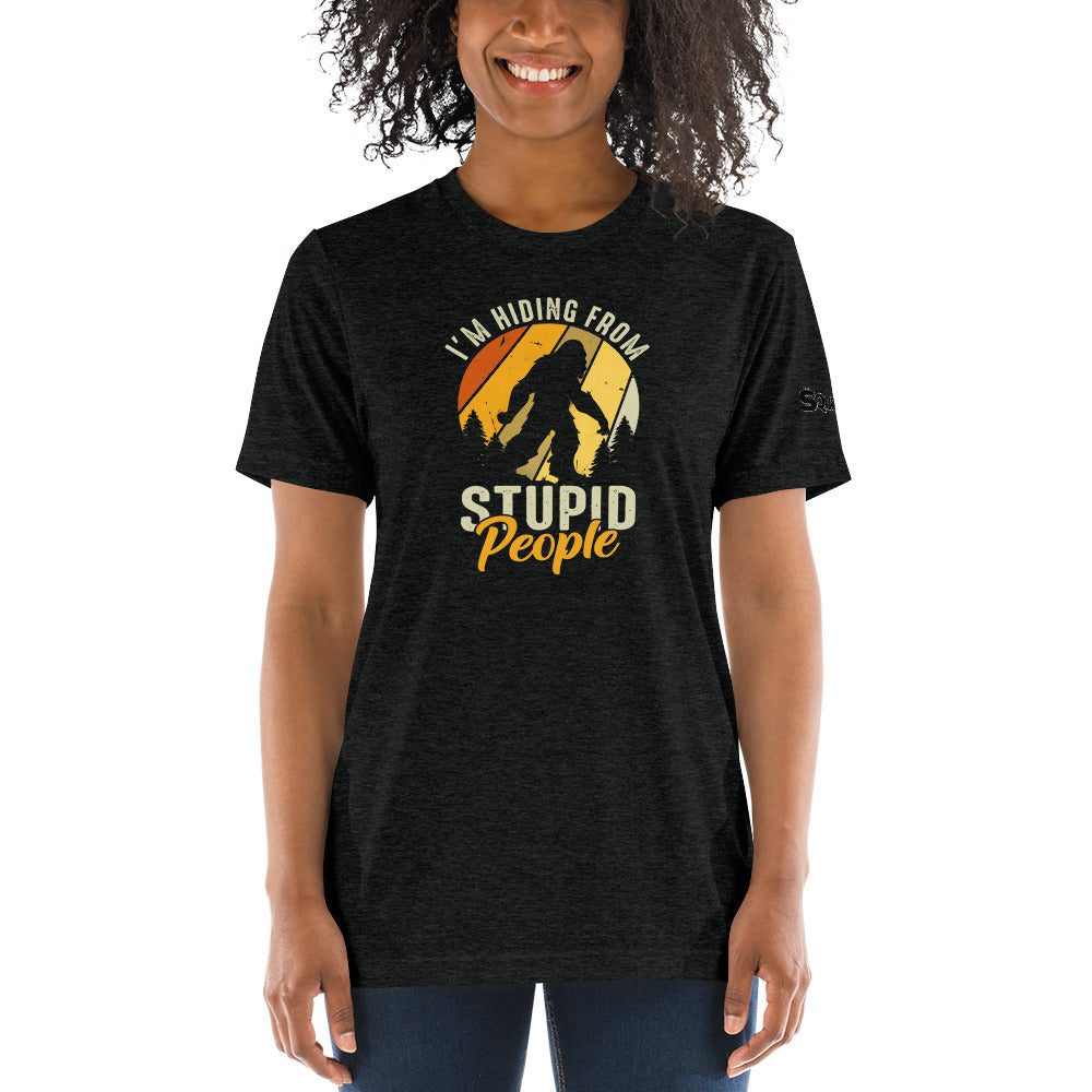 Hiding From Stupid People Short sleeve t-shirt