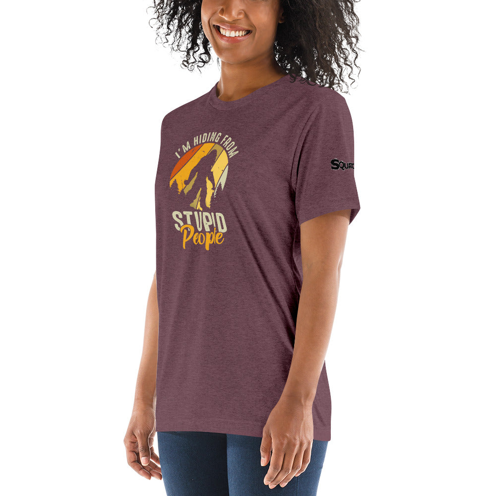 Hiding From Stupid People Short sleeve t-shirt