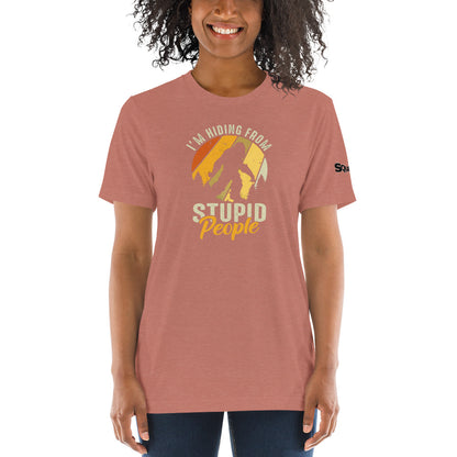 Hiding From Stupid People Short sleeve t-shirt