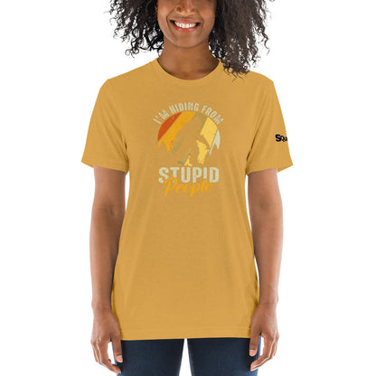 Hiding From Stupid People Short sleeve t-shirt